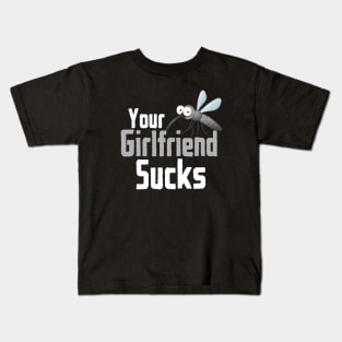 Your Girlfriend Sucks Funny Mosquito Distressed Design Kids T-Shirt